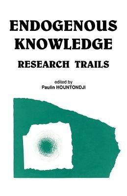 Endogenous Knowledge: Research Trails - cover