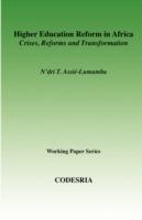 Higher Education in Africa: Crises, Reforms and Transformation - N'Dri T. Assie-Lumumba - cover
