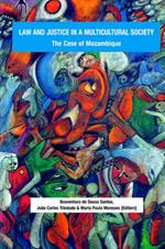 Law and Justice in a Multicultural Society: The Case of Mozambique
