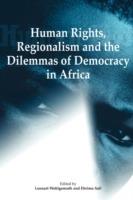 Human Rights, Regionalism and the Dilemmas of Democracy in Africa