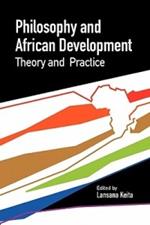 Philosophy and African Development: Theory and Practice