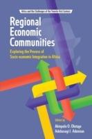 Regional Economic Communities. Exploring the Process of Socio-economic Integration in Africa