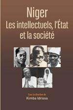 Niger: Les intellectuels, l'Etat et la societe
