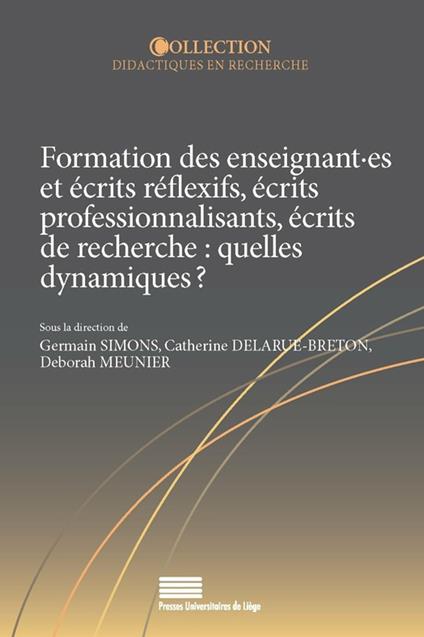 Formation des enseignant·es et écrits réflexifs, écrits professionnalisants, écrits de recherche : quelles dynamiques ?