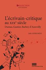 L’Écrivain-critique au xixe siècle