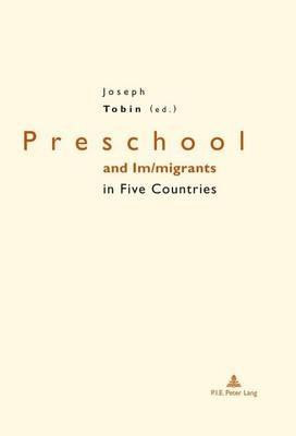 Preschool and Im/migrants in Five Countries: England, France, Germany, Italy and United States of America - cover