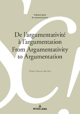 De l’argumentativité à l’argumentation From Argumentativity to Argumentation - cover
