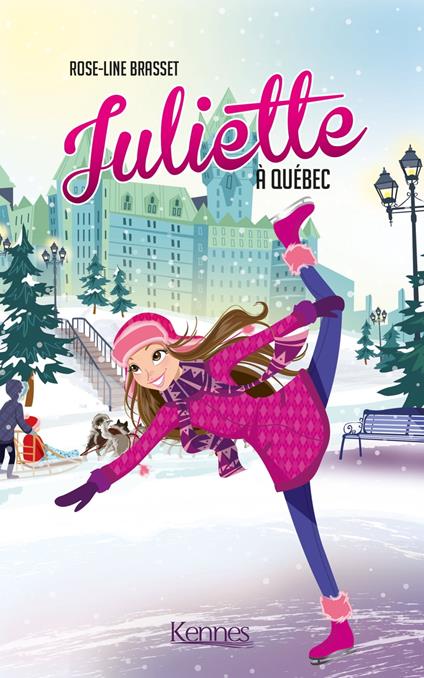 Juliette à Québec - Rose-Line Brasset - ebook
