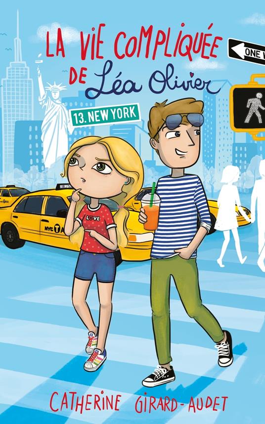 La Vie compliquée de Léa Olivier T13 - Catherine Girard Audet - ebook