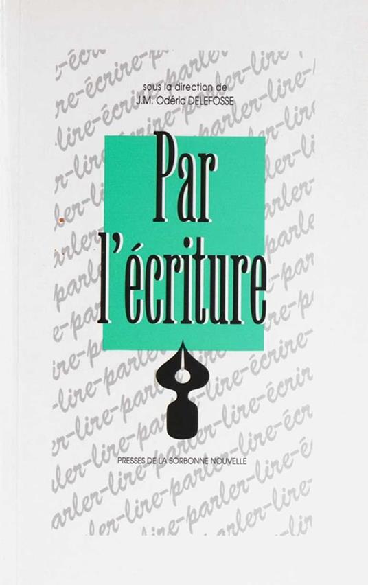 Par l’écriture