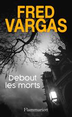 Debout les morts