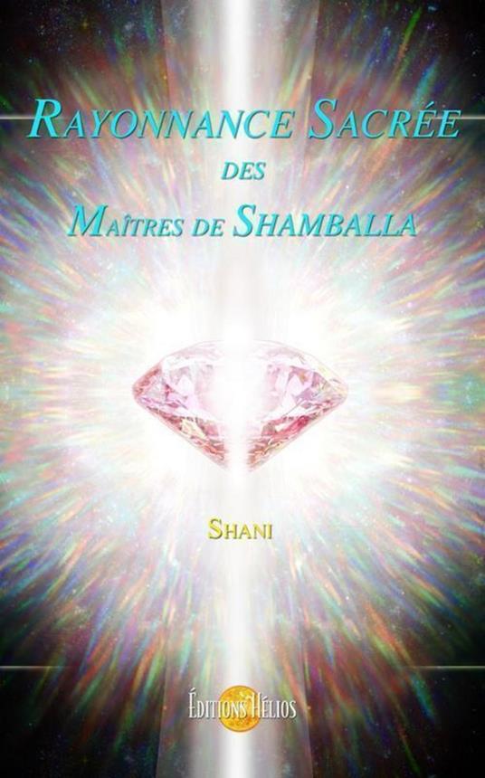 Rayonnance Sacrée des Maîtres de Shamballa