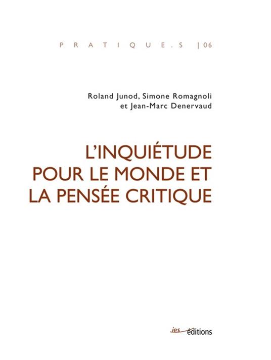 L’inquiétude pour le monde et la pensée critique