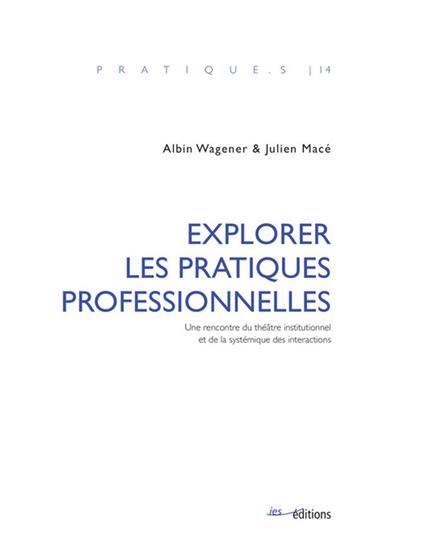 Explorer les pratiques professionnelles