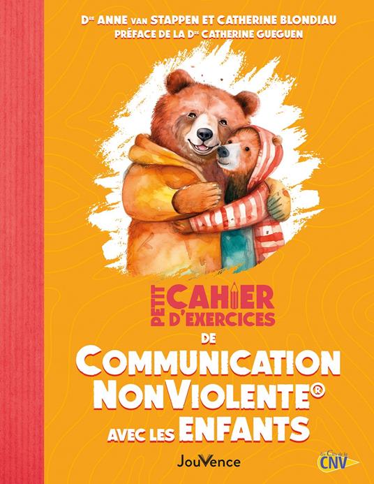 Petit cahier d'exercices : La Communication NonViolente® avec les enfants