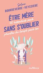 Être mère sans s'oublier