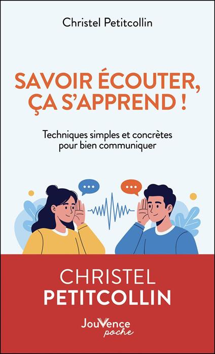 Savoir écouter, ça s'apprend !