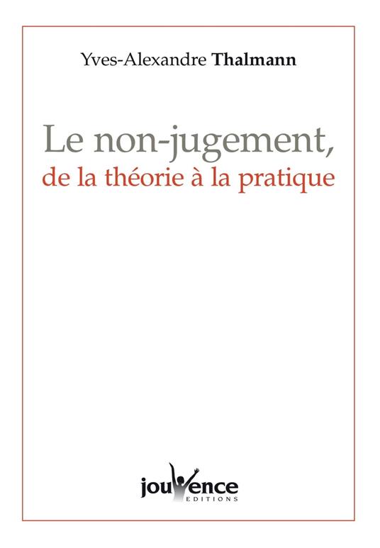 Le non-jugement, de la théorie à la pratique