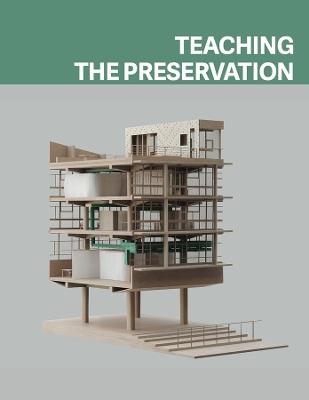 Teaching the Preservation - Franz Graf,Yvan Delemontey - cover