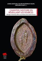 Chanter l'histoire en réveillant les sources