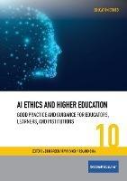AI Ethics and Higher Education: Good Practice and Guidance for Educators, Learners, and Institutions - cover