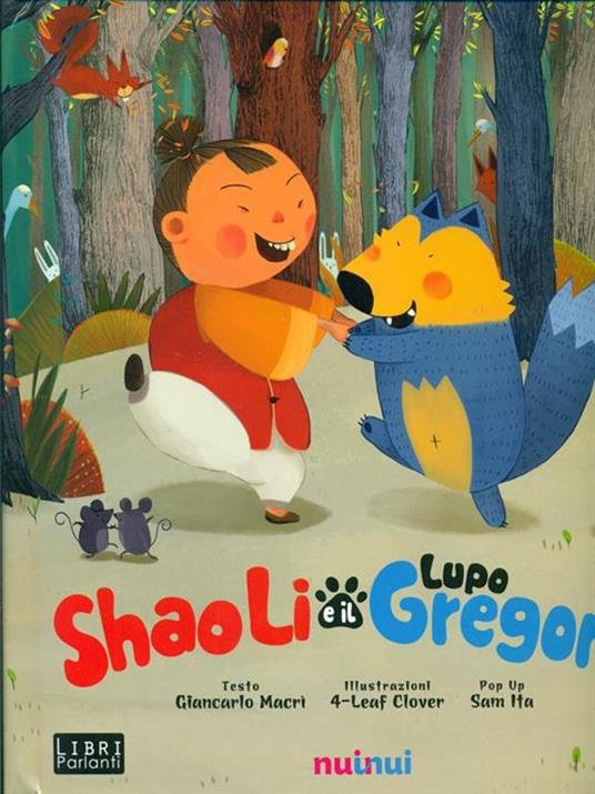 Shao Li e il lupo Gregorio. Libro sonoro e pop-up - Giancarlo Macrì,Sam Ita - 4