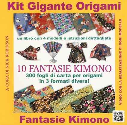 Kit gigante origami. 10 fantasie kimono. Con gadget - copertina