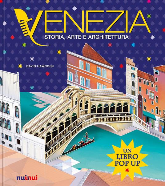 Venezia. Storia, arte e architettura. Ediz. a colori - David Hawcock,Kathryn Jewitt - copertina
