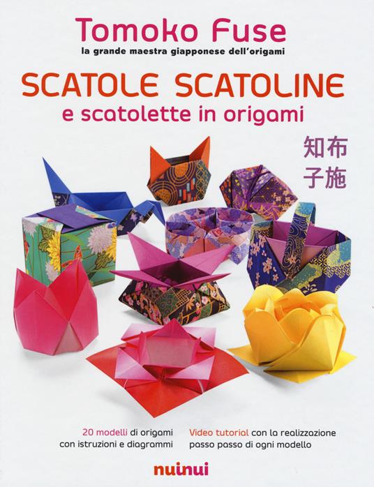 Scatole, scatoline e scatolette in origami. Ediz. a colori - Tomoko Fuse - copertina