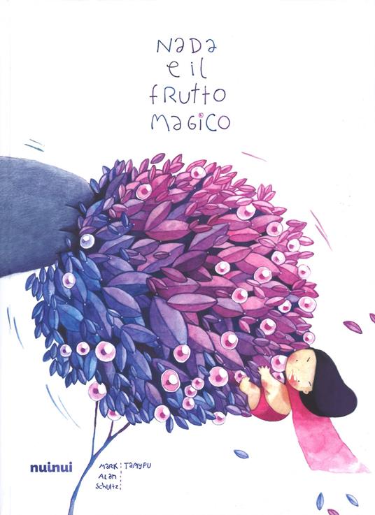 Nada e il frutto magico. Ediz. a colori - Mark Alan Shultz - copertina