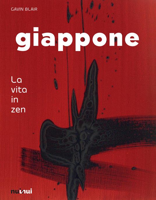 Giappone. La vita in zen - Gavin Blair - copertina