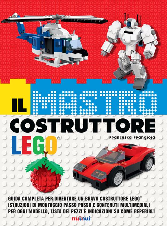 Il mastro costruttore Lego®. Ediz. a colori. Con espansione online - Francesco Frangioja - copertina