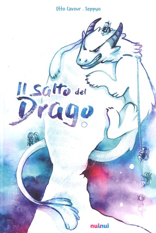 Il salto del drago. Ediz. a colori - Otto Cavour - copertina