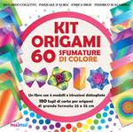 Kit origami. 60 sfumature di colore. Ediz. a colori. Con Materiale a stampa miscellaneo