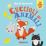 Cuccioli di animali. Libro pop up. Ediz. a colori