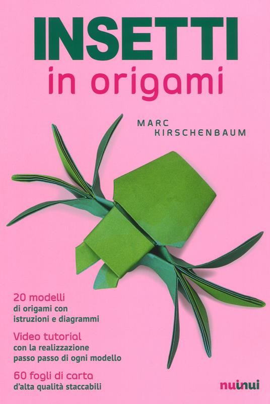 Insetti in origami. Ediz. a colori - Marc Kirschenbaum - copertina