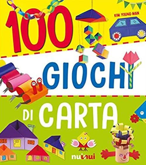 100 giochi di carta. Ediz. a colori - Young-man Kim - copertina