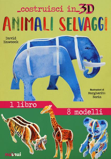 Animali selvaggi. Costruisci in 3D. Ediz. a colori. Con gadget - David Hawcock - copertina