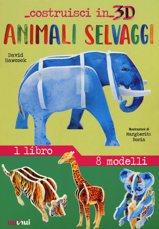 Animali selvaggi. Costruisci in 3D. Ediz. a colori. Con gadget - David Hawcock - copertina