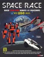 Space race. Build your own robots and spaceships with Lego bricks
