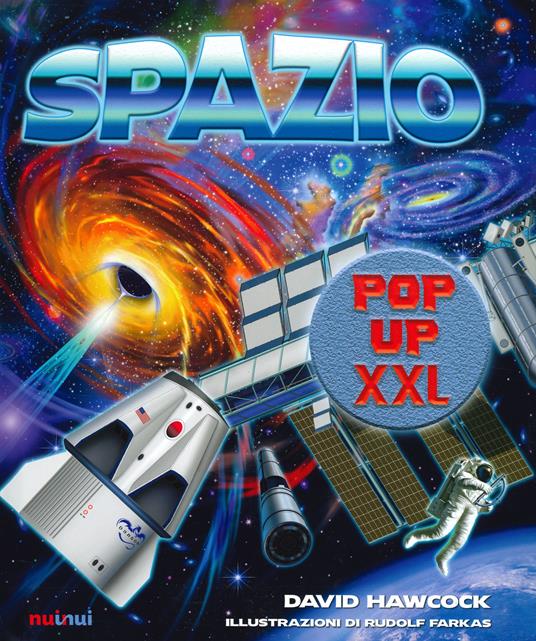 Spazio pop-up XXL. Ediz. a colori - David Hawcock - copertina