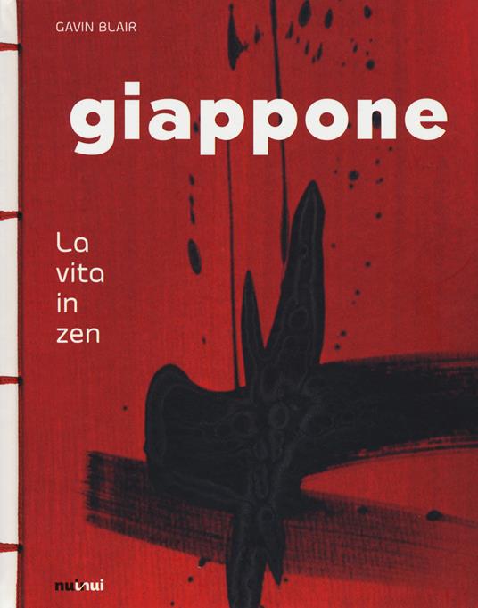 Giappone. La vita in zen. Ediz. a colori - Gavin Blair - copertina