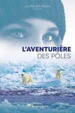 Aventurières des pôles