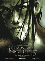 La Chronique des Immortels T1