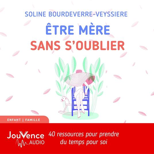 Être mère sans s'oublier
