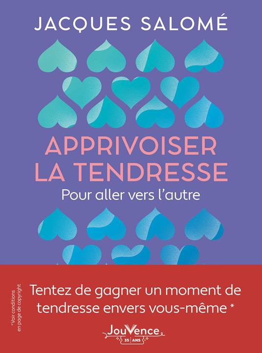 Apprivoiser la tendresse : Pour aller vers l'autre