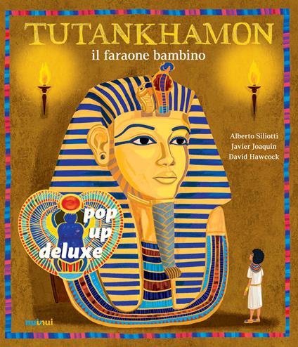 Tutankhamon il faraone bambino. Ediz. deluxe - Alberto Siliotti - copertina