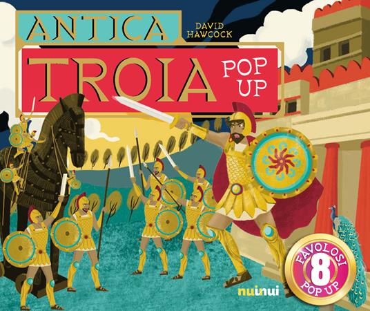 Antica Troia. Ediz. a colori - David Hawcock - copertina