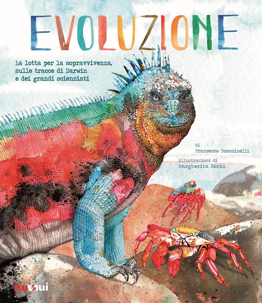 Evoluzione. La lotta per la sopravvivenza sulle tracce di Darwin e dei grandi scienziati - Francesco Tomasinelli - copertina
