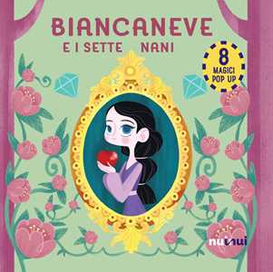 Libro Biancaneve e i sette nani. Fiabe pop up Carolina Zanotti
